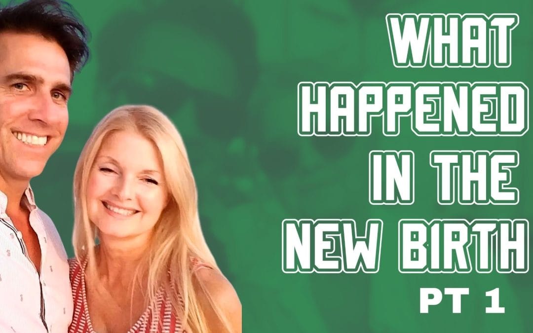 What Happened In The New Birth?